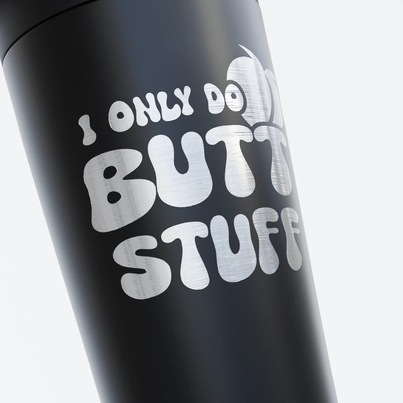 TOZ24 Only Butt Stuff Edelstahl Shaker